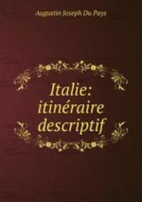 Italie: itineraire descriptif
