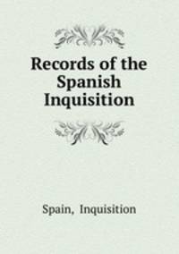 Records of the Spanish Inquisition