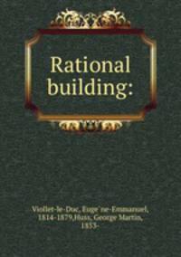 Rational building: