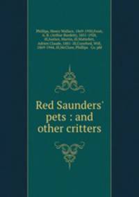 Red Saunders` pets : and other critters