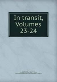 In transit, Volumes 23-24