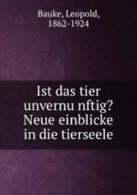 Ist das tier unvernu?nftig? Neue einblicke in die tierseele