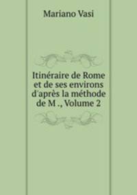 Itineraire de Rome et de ses environs d