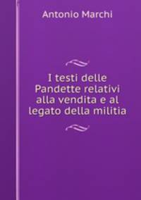 I testi delle Pandette relativi alla vendita e al legato della militia
