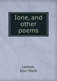 Ione, and other poems