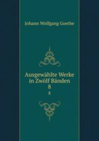 Ausgewahlte Werke in Zwolf Banden