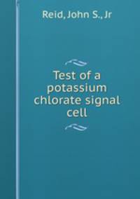 Test of a potassium chlorate signal cell