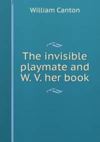 The invisible playmate and W. V. her book