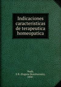 Indicaciones caracteristicas de terapeutica homeopatica