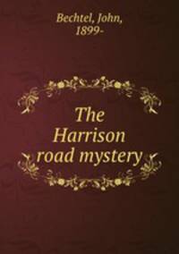 The Harrison road mystery