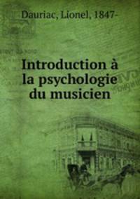 Introduction a la psychologie du musicien