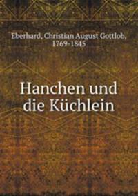 Hanchen und die Kuchlein