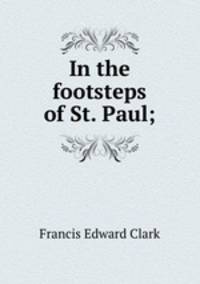 In the footsteps of St. Paul;