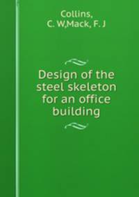 Design of the steel skeleton for an office building