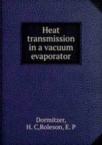 Heat transmission in a vacuum evaporator