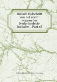 Indisch tijdschrift van het recht: orgaan der Nederlandsch-Indische ., Part 65