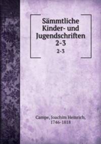 Smmtliche Kinder- und Jugendschriften. 2-3
