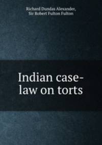 Indian case-law on torts