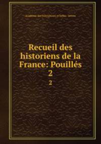 Recueil des historiens de la France: Pouills. 2