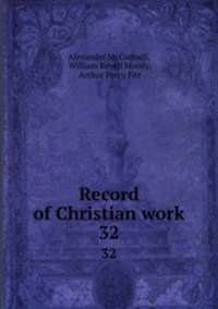 Record of Christian work. 32