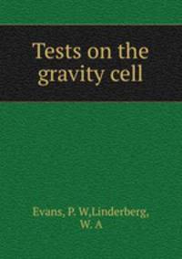 Tests on the gravity cell