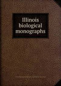 Illinois biological monographs