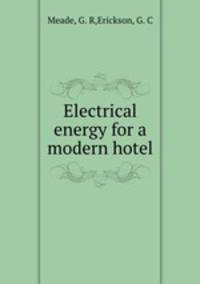 Electrical energy for a modern hotel