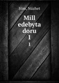 Mill edebyta doru. 1