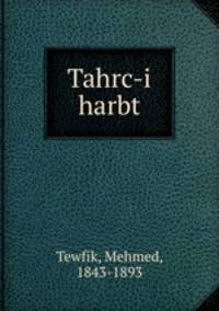 Tahrc-i harbt