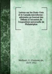 Lettres sur les Etats-Unis et le Canada microforme : adressees au Journal des Debats a l