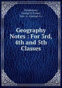Geography Notes : For 3rd, 4th and 5th Classes