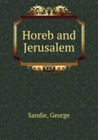 Horeb and Jerusalem