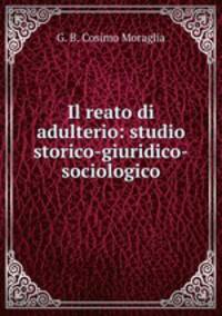 Il reato di adulterio: studio storico-giuridico-sociologico
