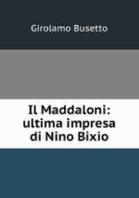 Il Maddaloni: ultima impresa di Nino Bixio