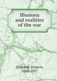 Illusions and realities of the war