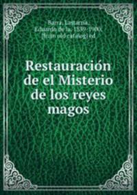 Restauracio?n de el Misterio de los reyes magos