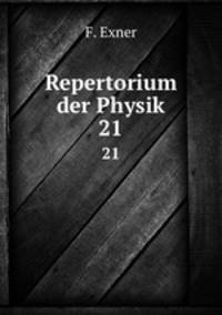 Repertorium der Physik. 21