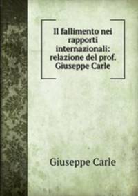 Il fallimento nei rapporti internazionali: relazione del prof. Giuseppe Carle