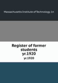 Register of former students. yr.1920