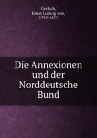 Die Annexionen und der Norddeutsche Bund