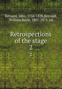 Retrospections of the stage. 2