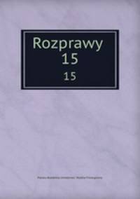 Rozprawy . 15