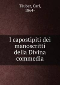 I capostipiti dei manoscritti della Divina commedia