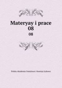 Materyay i prace. 08
