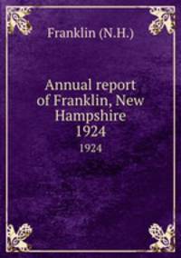 Annual report of Franklin, New Hampshire. 1924