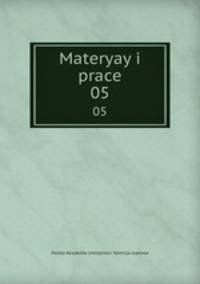 Materyay i prace. 05