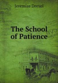 The School of Patience