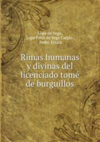 Rimas humanas y divinas del licenciado tome de burguillos