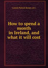 How to spend a month in Ireland, and what it will cost