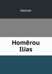 Homerou Ilias